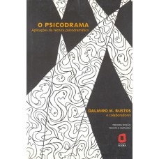 O Psicodrama: Aplicações Da Técnica Psicodramática