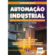 Automação Industrial: Série Brasileira De Tecnologia