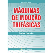 Máquinas De Indução Trifásicas: Teoria E Exercícios