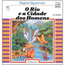 O rio e a cidade dos homens