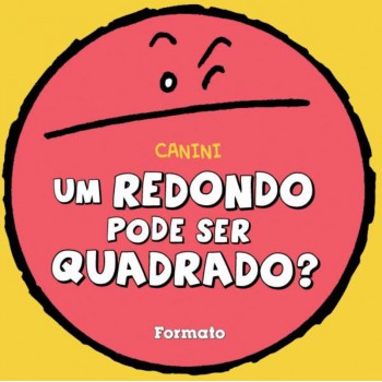 Um Redondo Pode Ser Quadrado?