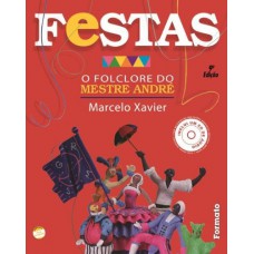 Festas: O Folclore Do Mestre André