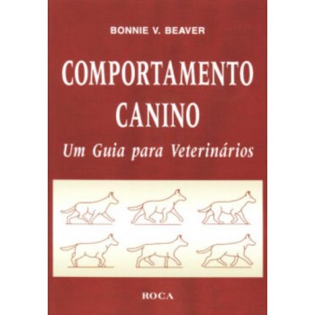 Comportamento Canino - Um Guia para Veterinários