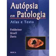 Autópsia Em Patologia - Atlas E Texto