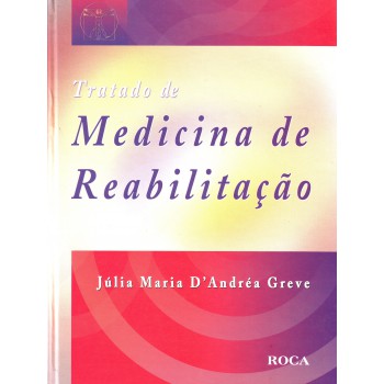 Tratado De Medicina De Reabilitação