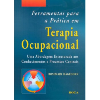 Ferramentas Para A Prática Em Terapia Ocupacional