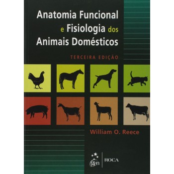 Anatomia Funcional e Fisiologia dos Animais Domésticos