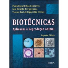 Biotécnicas Aplicadas à Reprodução Animal