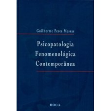 Psicopatologia Fenomenológica Contemporânea