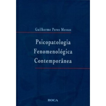 Psicopatologia Fenomenológica Contemporânea