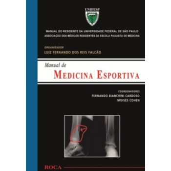 Medicina Esportiva - Manual Do Residente Da Universidade Federal De São Paulo (unifesp)