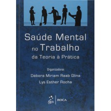 Saúde Mental no Trabalho da Teoria à Prática