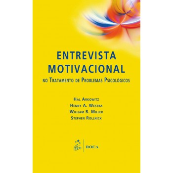 Entrevista Motivacional No Tratamento De Problemas Psicológicos