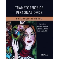 Transtornos De Personalidade - Em Direção Ao Dsm-v