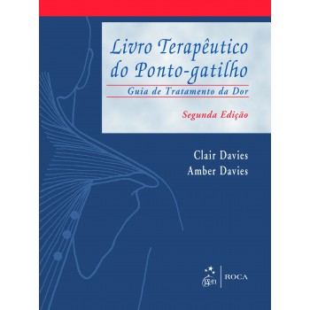 Livro Terapêutico do Ponto-Gatilho - Guia de Tratamento da Dor