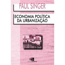 Economia Política Da Urbanização