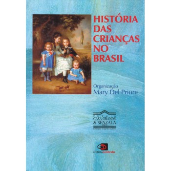 História Das Crianças No Brasil