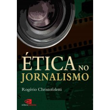 ética No Jornalismo