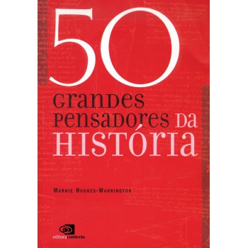 50 Grandes Pensadores Da História