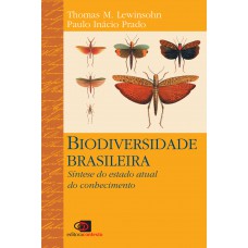 Biodiversidade Brasileira: Síntese Do Estado Atual Do Conhecimento