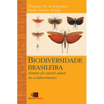 Biodiversidade Brasileira: Síntese Do Estado Atual Do Conhecimento