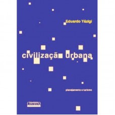 Civilização Urbana: Planejamento E Turismo