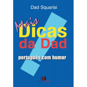 Mais Dicas Da Dad: Português Com Humor