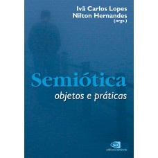 Semiótica: Objetos E Práticas