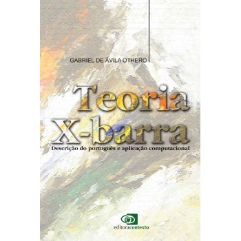 Teoria X-barra: Descrição Do Português E Aplicação Computacional