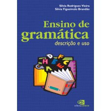 Ensino De Gramática: Descrição E Uso