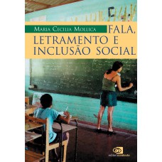 Fala, Letramento E Inclusão Social