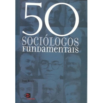 50 sociólogos fundamentais