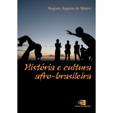 História E Cultura Afro-brasileira