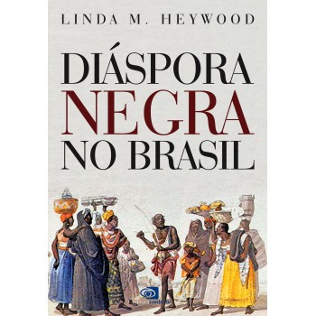 Diáspora Negra No Brasil