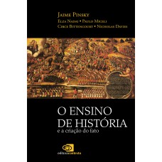 O Ensino De História E A Criação Do Fato