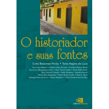 O Historiador E Suas Fontes