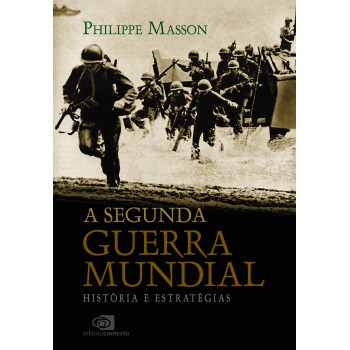 A Segunda Guerra Mundial: História E Estratégias