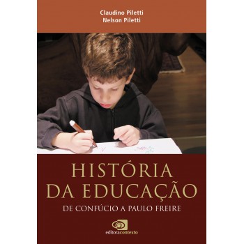 História da educação: De Confúcio a Paulo Freire