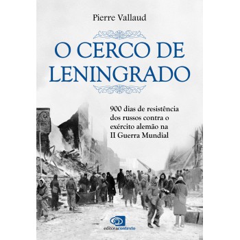 O Cerco De Leningrado