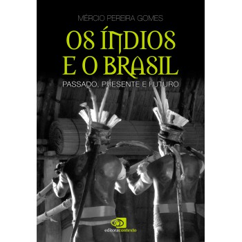 Os índios E O Brasil