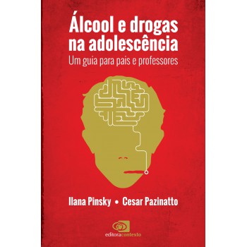 álcool E Drogas Na Adolescência: Um Guia Para Pais E Professores