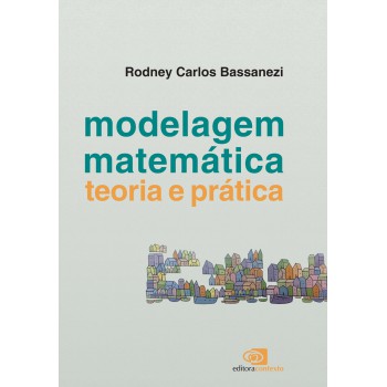 Modelagem Matemática - Teoria E Prática