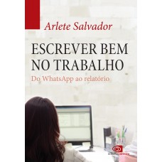 Escrever Bem No Trabalho: Do Whatsapp Ao Relatório