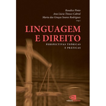 Linguagem E Direito: Perspectivas Teóricas E Práticas