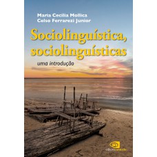 Sociolinguísta, Sociolinguísticas: Uma Introdução