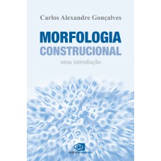 Morfologia Construcional: Uma Introdução