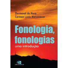 Fonologia, Fonologias: Uma Introdução