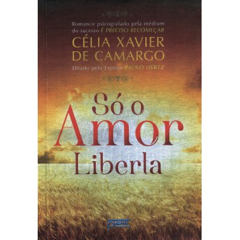 Só O Amor Liberta