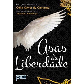 Asas Da Liberdade - Nova Edição