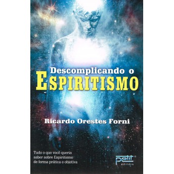 Descomplicando O Espiritismo